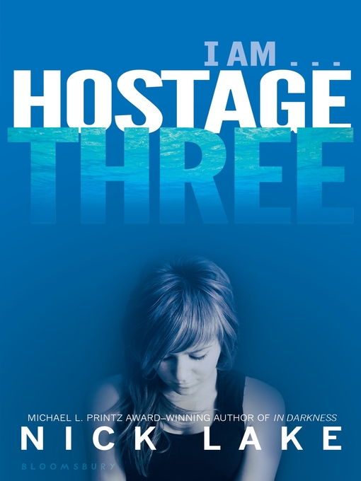 Title details for Hostage Three by Nick Lake - Wait list